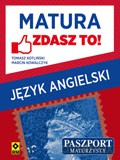 Język Angielski Matura Zdasz To - Tomasz Kotliński, Marcin Kowalczyk [KSIĄŻKA]