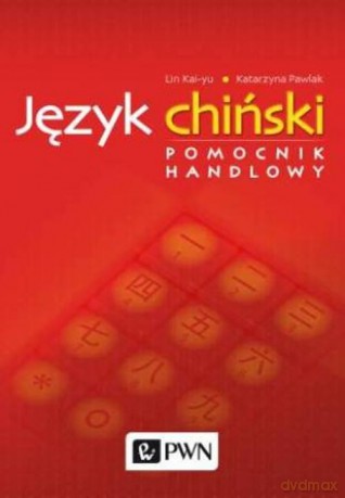 Język Chiński Pomocnik Handlowy - Lin Kai-Yu [KSIĄŻKA]