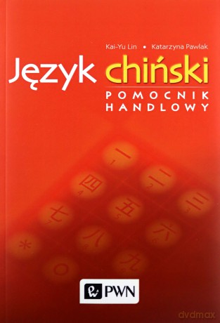 Język Chiński Pomocnik Handlowy - Lin Kai-Yu [KSIĄŻKA]