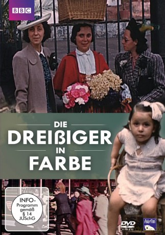Die Welt Der Dreissiger In Farbe [2DVD]