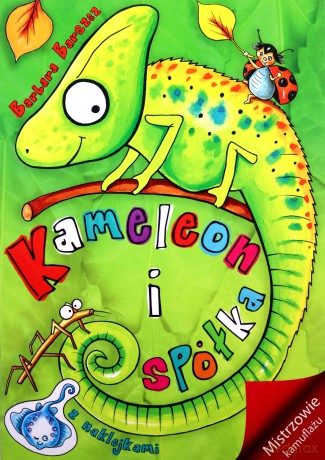 Kameleon I Spółka Mistrzowie Kamuflażu - Barbara Barszcz [KSIĄŻKA]
