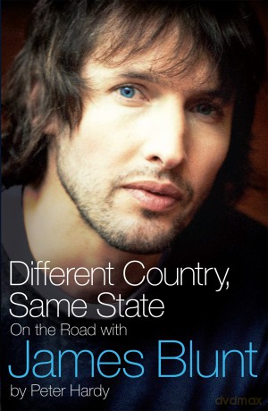 Different Country Same State On The Road With James Blunt [KSIĄŻKA]