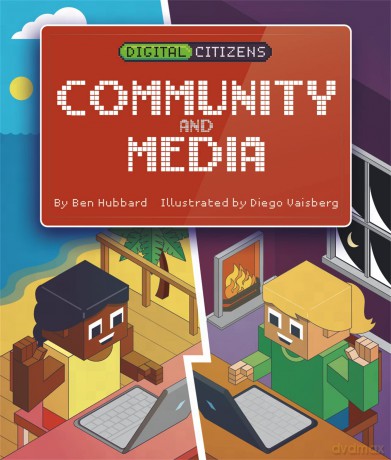 Digital Citizens My Community and Media [KSIĄŻKA]