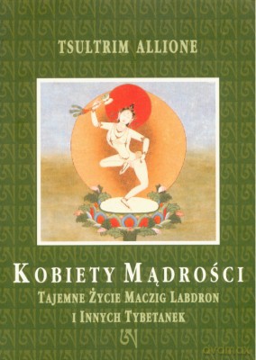 Kobiety Mądrości - Tsultrim Allione [KSIĄŻKA]