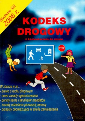 Kodeks Drogowy Z Komentarzem Do Zmian - Jerzy Kęsicki [KSIĄŻKA]