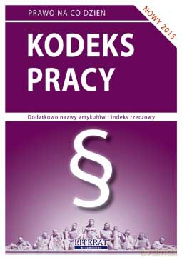 Kodeks Pracy 2015 - Ewelina Koniuszek [KSIĄŻKA]