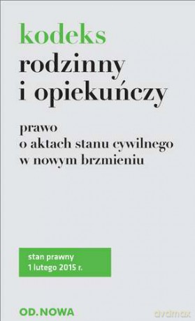 Kodeks Rodzinny I Opiekuńczy I Prawo O Aktach Stanu Cywilnego W Nowym Brzmieniu - Lech Krzyżanowski [KSIĄŻKA]