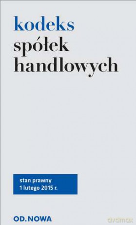 Kodeks Spółek Handlowych - Lech Krzyżanowski [KSIĄŻKA]