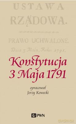 Konstytucja 3 Maja 1791 - Jerzy Kowecki [KSIĄŻKA]