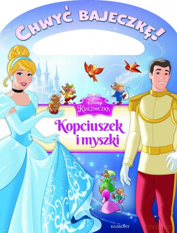 Kopciuszek I Myszki [KSIĄŻKA]