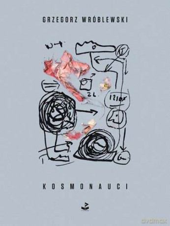 Kosmonauci - Grzegorz Wróblewski [KSIĄŻKA]