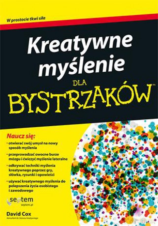 Kreatywne Myślenie Dla Bystrzaków - David Cox [KSIĄŻKA]