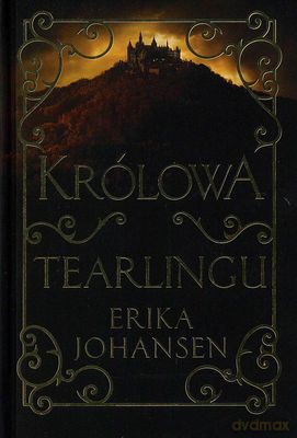 Królowa Tearlingu - Erika Johansen [KSIĄŻKA]