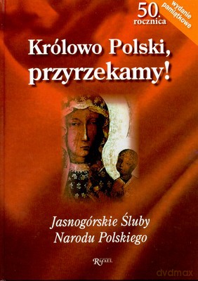 Królowo Polski Przyrzekamy [KSIĄŻKA]