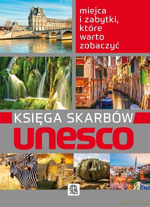 Księga Skarbów Unesco [KSIĄŻKA]