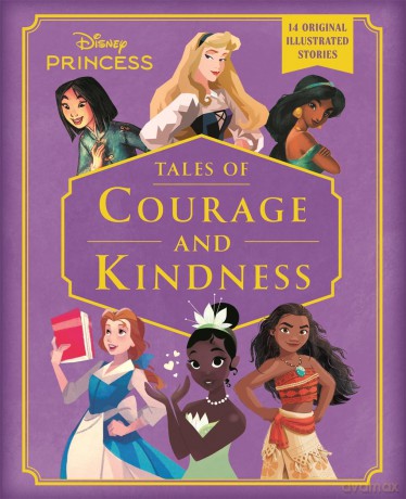 Disney Princess Tales of Courage and Kindness [KSIĄŻKA]