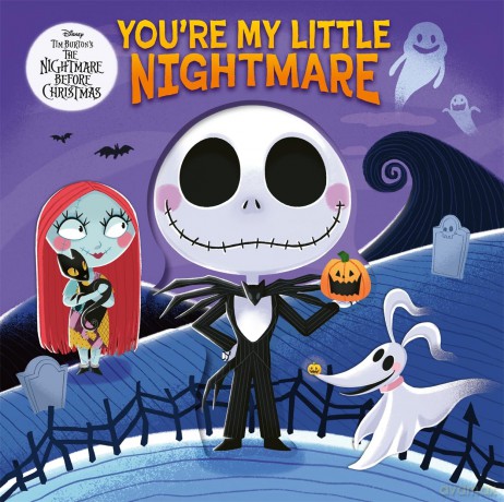 Disney Tim Burtons The Nightmare Before Christmas Youre My Little N [KSIĄŻKA]
