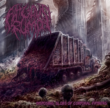 Fatuous Rump: Disposing Slobs Of Corporal Fatberg [CD]