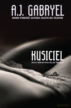 Kusiciel - A.J. Gabryel [KSIĄŻKA]