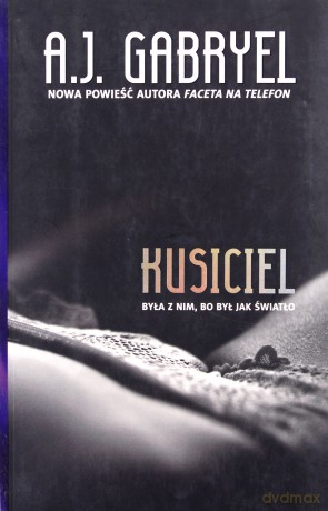 Kusiciel - A.J. Gabryel [KSIĄŻKA]