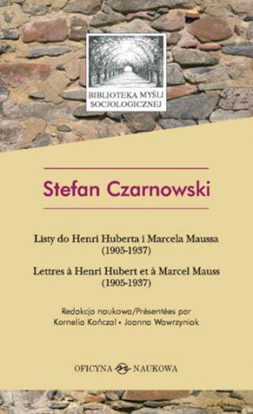 Listy Do Henri Huberta I Marcela Maussa (1905-1937) - Stefan Czarnowski [KSIĄŻKA]