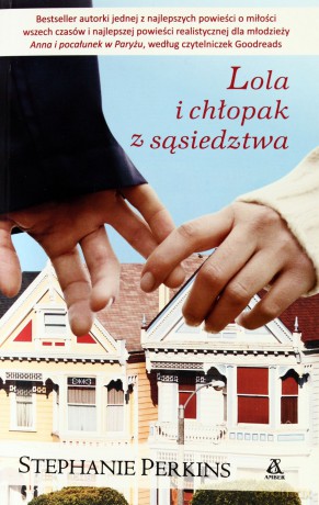 Lola I Chłopak Z Sąsiedztwa - Stephanie Perkins [KSIĄŻKA]
