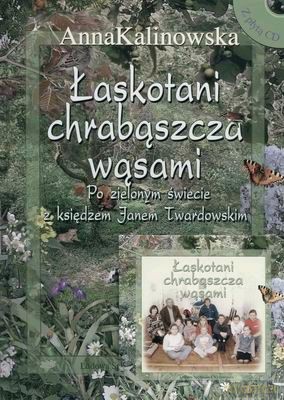 Łaskotani Chrabąszcza Wąsami - Anna Kalinowska [KSIĄŻKA]