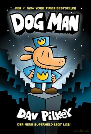Dog Man 1 Die Abenteuer von Dog Man