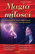 Magia Miłości Jak Zbudować Harmonijny I Szczęśliwy Związek - Jeraldine Saunders [KSIĄŻKA]