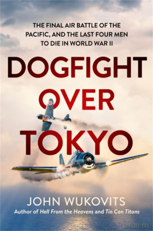 Dogfight over Tokyo [KSIĄŻKA]