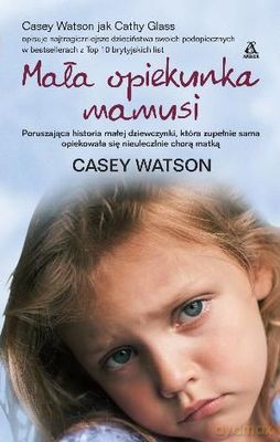 Mała Opiekunka Mamusi - Casey Watson [KSIĄŻKA]