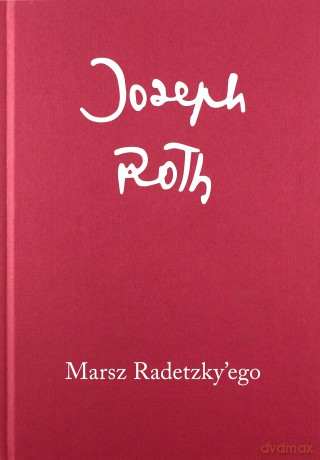 Marsz Radetzky'ego - Joseph Rot [KSIĄŻKA]