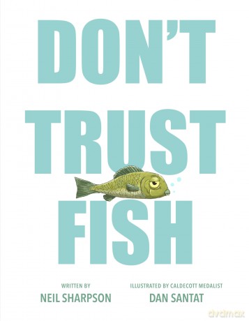 Don'T Trust Fish [KSIĄŻKA]