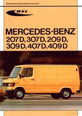 Mercedes-Benz 207d 307d 209d 309d 407d 409d [KSIĄŻKA]