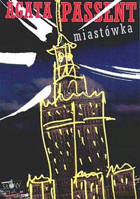 Miastówka - Kacper Lisowski, Agata Passent [KSIĄŻKA]
