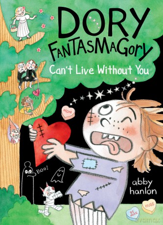 Dory Fantasmagory: Can'T Live Without You [KSIĄŻKA]