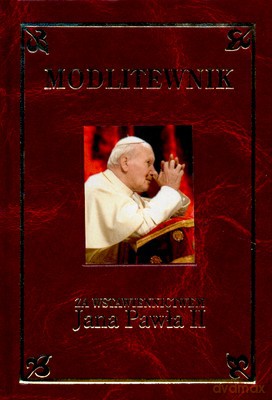 Modlitewnik Za Wstawienictwem Jana Pawła II Bordo [KSIĄŻKA]