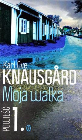 Moja walka. Księga 1 - Karl Ove Knausgard [KSIĄŻKA]