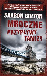 Mroczne Przypływy Tamizy - Sharon Bolton [KSIĄŻKA]