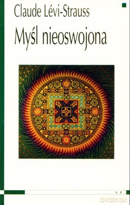Myśl Nieoswojona - Claude Levi-Strauss [KSIĄŻKA]