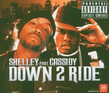Shelley Feat Cassidy: Down 2 Ride [CD]