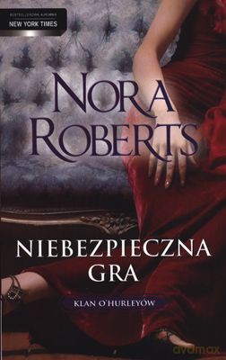 Niebezpieczna gra - Nora Roberts [KSIĄŻKA]