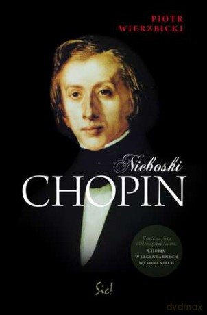 Nieboski Chopin - Piotr Wierzbicki [KSIĄŻKA]+[CD]