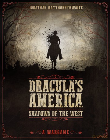 Draculas America Shadows of the West [KSIĄŻKA]