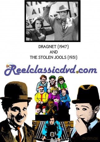 Dragnet (1947) And The Stolen Jools (1931) [DVD]