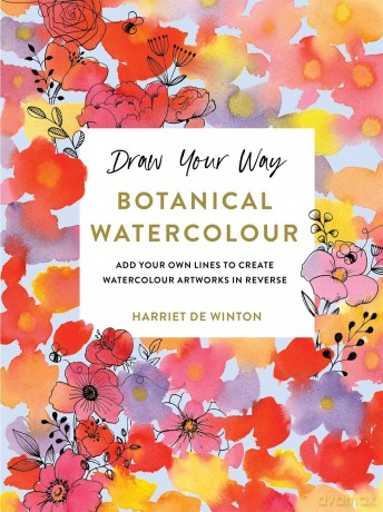Draw Your Way Botanical Watercolour [KSIĄŻKA]
