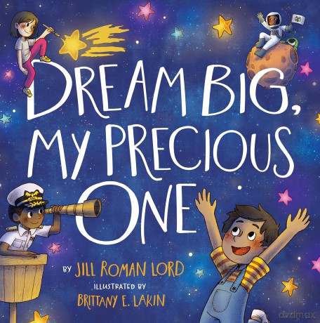 Dream Big My Precious One [KSIĄŻKA]