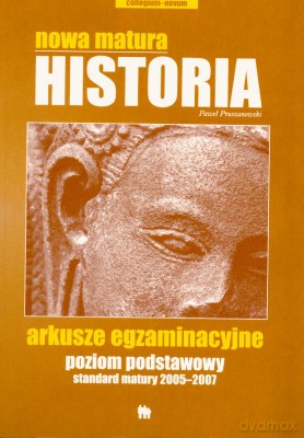 Nowa Matura Historia Poziom Podstawowy - Paweł Pruszanowski [KSIĄŻKA]