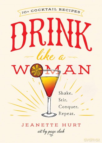 Drink Like a Woman [KSIĄŻKA]