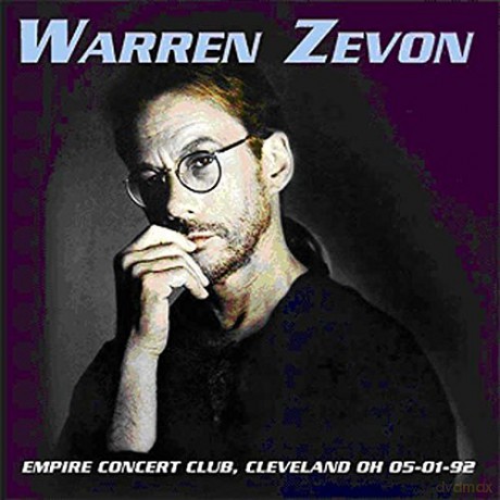 Warren Zevon: Empire Concert Club, Cleveland OH 05/01/92 [2CD]